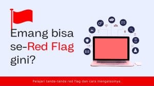 tulisan artikel berjudul "Emang bisa se-redflag gini?", dengan kata kunci red flag dalam digital marketing - Jeremi Napoli Siregar.